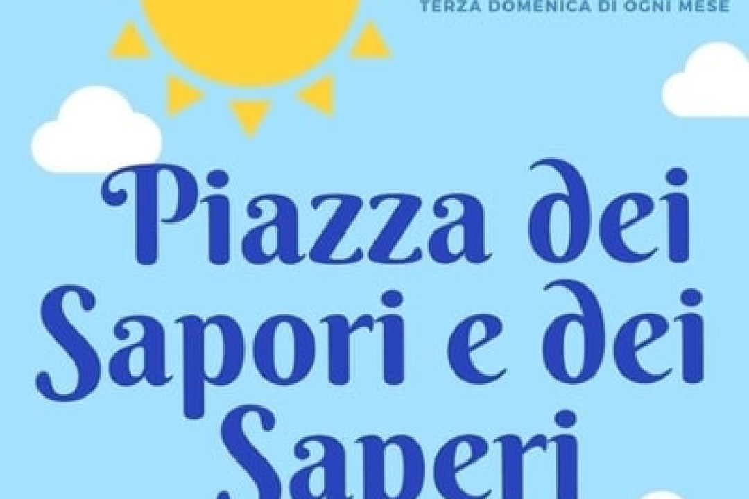 Locandina: Piazza dei Sapori e dei Saperi