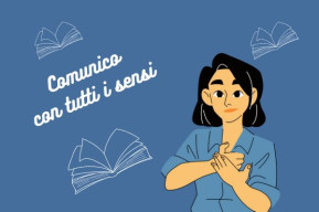 Leggere tutti dappertutto. Comunico con tutti i sensi