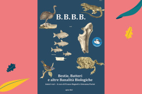 Bestie, batteri, e altre banalità biologiche