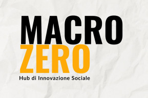 MacroZero: hub di innovazione sociale