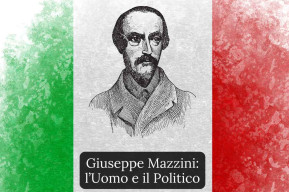 Giuseppe Mazzini: l'Uomo e il Politico